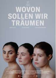 Filmwelt Verleihagentur: Wovon sollen wir tr&auml;umen - Kino