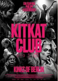 Filmwelt Verleihagentur: KitKatClub - Kinks of Berlin - Kino